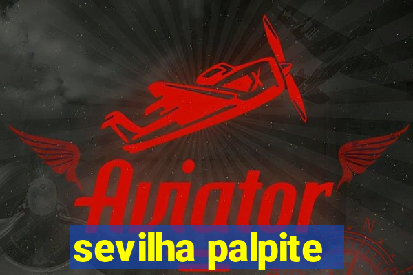 sevilha palpite